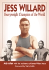 Jess Willard : Heavyweight Champion of the World (1915-1919) - eBook