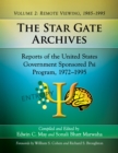 The Star Gate Archives : Reports of the United States Government Sponsored Psi Program, 1972-1995. Volume 2: Remote Viewing, 1985-1995 - eBook
