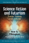 Science Fiction and Futurism : Their Terms and Ideas - eBook
