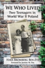 We Who Lived : Two Teenagers in World War II Poland - eBook