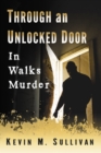 Through an Unlocked Door : In Walks Murder - eBook