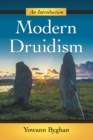 Modern Druidism : An Introduction - eBook
