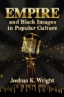 Empire and Black Images in Popular Culture - eBook