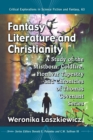 Fantasy Literature and Christianity : A Study of the Mistborn, Coldfire, Fionavar Tapestry and Chronicles of Thomas Covenant Series - eBook