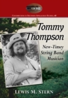Tommy Thompson : New-Timey String Band Musician - eBook
