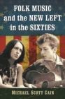 Folk Music and the New Left in the Sixties - eBook