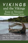 Vikings and the Vikings : Essays on Television's History Channel Series - eBook