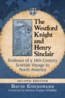 The Westford Knight and Henry Sinclair : Evidence of a 14th Century Scottish Voyage to North America, 2d ed. - eBook