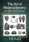 The Art of Medieval Jewelry : An Illustrated History - eBook