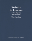 Steinitz in London : A Chess Biography with 623 Games - eBook