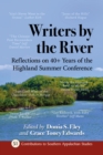 Writers by the River : Reflections on 40+ Years of the Highland Summer Conference - eBook