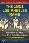 The 1951 Los Angeles Rams : Profiles of the NFL's First West Coast Champions - eBook