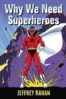 Why We Need Superheroes - eBook