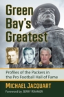 Green Bay's Greatest : Profiles of the Packers in the Pro Football Hall of Fame - eBook