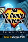 The DC Comics Universe : Critical Essays - eBook