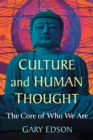 Culture and Human Thought : The Core of Who We Are - eBook