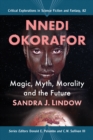 Nnedi Okorafor : Magic, Myth, Morality and the Future - eBook