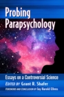 Probing Parapsychology : Essays on a Controversial Science - eBook