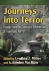 Journeys into Terror : Essays from the Cinematic Intersection of Travel and Horror - eBook