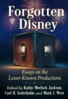 Forgotten Disney : Essays on the Lesser-Known Productions - eBook