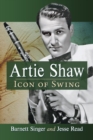 Artie Shaw : Icon of Swing - eBook