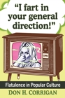 "I fart in your general direction!" : Flatulence in Popular Culture - eBook