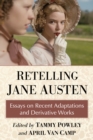 Retelling Jane Austen : Essays on Recent Adaptations and Derivative Works - eBook