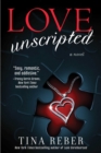 Love Unscripted : The Love Series, Book 1 - eBook
