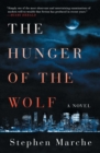 The Hunger of the Wolf : A Novel - eBook