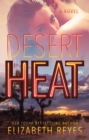 Desert Heat : A Novel - eBook