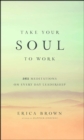 Take Your Soul to Work - eBook