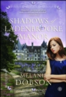 Shadows of Ladenbrooke Manor : A Novel - eBook