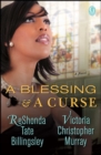 A Blessing & a Curse : A Novel - eBook
