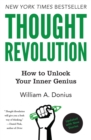 Thought Revolution - Updated with New Stories : How to Unlock Your Inner Genius - eBook