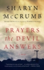 Prayers the Devil Answers : A Novel - eBook