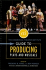 The Commercial Theater Institute Guide to Producing Plays and Musicals - eBook