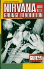 Guitar World Presents Nirvana and the Grunge Revolution - eBook