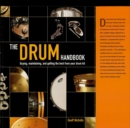 Drum Handbook : Buying, Maintaining and Getting the Best from Your Drum Kit - eBook