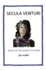 Secula Venturi: the World to Come : The World to Come - eBook