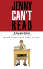 Jenny Can't Read : A Story About Dyslexia and Its Effect on Self-Esteem - eBook