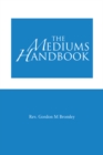The Mediums Handbook - eBook