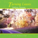 Turning Leaves : Indiana Autumn - eBook