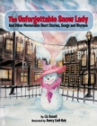 The Unforgettable Snow Lady : And Other Memorable Short Stories, Songs and Rhymes - eBook