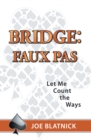 Bridge: Faux Pas : Let Me Count the Ways - eBook