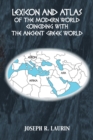 Lexicon and Atlas of the Modern World Coinciding with the Ancient Greek World - eBook