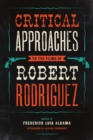 Critical Approaches to the Films of Robert Rodriguez - Book