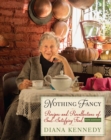 Nothing Fancy : Recipes and Recollections of Soul-Satisfying Food - eBook