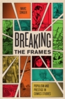 Breaking the Frames : Populism and Prestige in Comics Studies - eBook