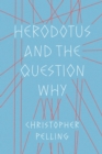 Herodotus and the Question Why - eBook
