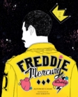 Freddie Mercury : An Illustrated Life - eBook